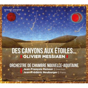 Couverture CD Des canyons aux étoiles de Messiaen par Jean-François Heisser et l'Orchestre de la Nouvelle Aquitaine