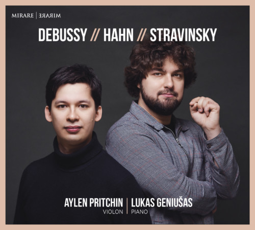 Debussy // Hahn // Stravinsky, Aylen Pritchen & Lukas Geniušas, Mirare