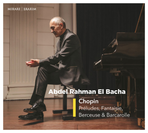 Abdel Rahman El Bacha CD Chopin, label MIRARE
