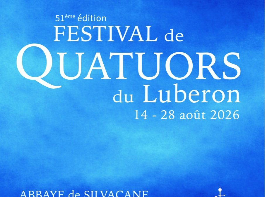 51e Festival de Quatuors du Luberon – 14/28 août 2026